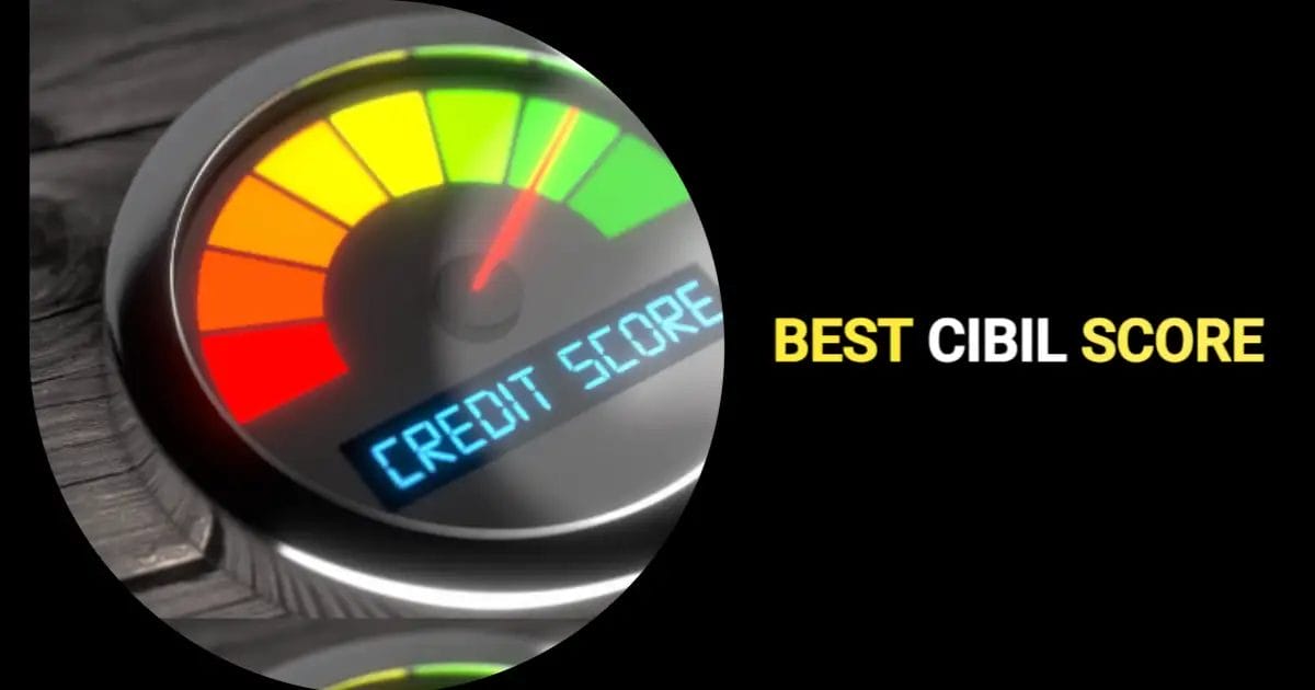 Gauge graphic indicating 'Best CIBIL Score' with needle in green zone.