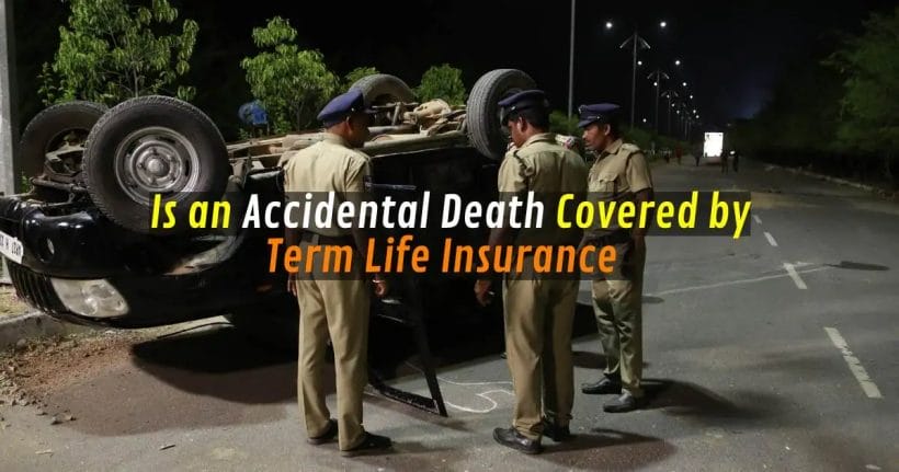 Is an Accidental Death Covered by Term Life Insurance?